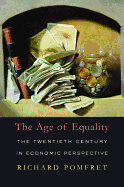 The Age of Equality: The Twentieth Century in Economic Perspective