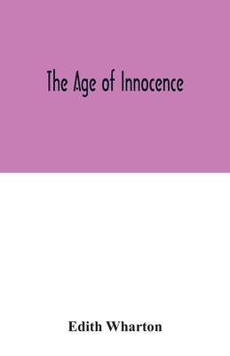 The age of innocence - Wharton, Edith