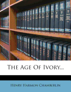 The Age of Ivory