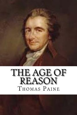 The Age of Reason - Paine, Thomas