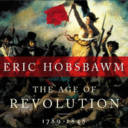 The age of revolution, 1789-1848.