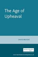 The Age of Upheaval: Edwardian Politics 1899-1914