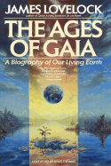 The Ages of Gaia: A Biography of Our Living Earth