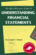 The Agile Manager's Guide to Understanding Financial Statements - Straub, Joseph T