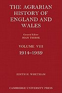 The Agrarian History of England and Wales: Volume 8, 1914-1939