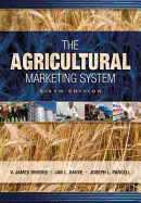 The Agricultural Marketing System - Rhodes, V.James