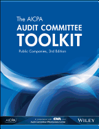 The AICPA Audit Committee Toolkit: Public Companies