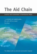 The Aid Chain: Coercion and Commitment in Development NGOs