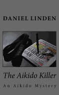The Aikido Killer