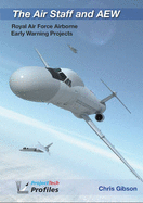 The Air Staff and AEW: Royal Air Force Airborne Early Warning Projects