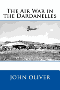 The Air War in the Dardanelles