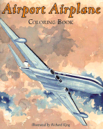 The Airport Airplane Coloring Book