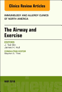 The Airway and Exercise, an Issue of Immunology and Allergy Clinics of North America: Volume 38-2