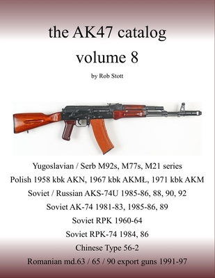 The AK47 catalog volume 8: Amazon edition - Stott, Rob