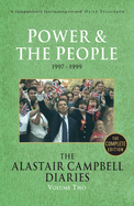 The Alastair Campbell Diaries: Volume Two: Power and the People Volume 2