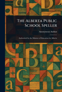 The Alberta Public School Speller