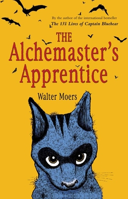 The Alchemaster's Apprentice: A Culinary Tale from Zamonia - Moers, Walter, and Brown, John (Translated by)