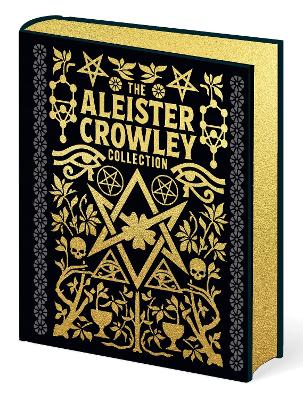 The Aleister Crowley Collection - Crowley, Aleister