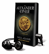 The Alexander Cipher - Adams, Will, and Colacci, David (Read by)