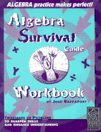 The Algebra Survival Guide Workbook