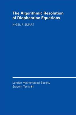 The Algorithmic Resolution of Diophantine Equations: A Computational Cookbook - Smart, Nigel P.