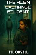 The Alien Exchange Student