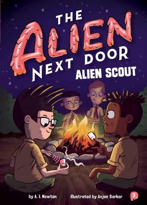 The Alien Next Door 3: Alien Scout - Newton, A I