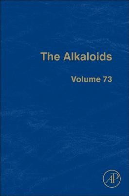 The Alkaloids: Volume 73 - Knolker, Hans-Joachim