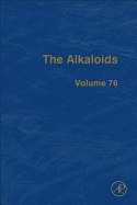 The Alkaloids: Volume 76
