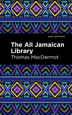 The All Jamaican Library - Macdermot, Thomas, and Editions, Mint (Contributions by)