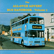 The All-over Advert Bus Handbook - Wilson, Tony