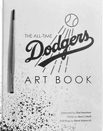 The All-Time Dodgers Art Book