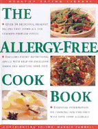 The Allergy-Free Cookbook: Over 50 Delicious and Healthy Recipes for Allergy Sufferers