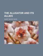 The Alligator and Its Allies