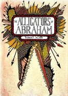 The Alligators of Abraham