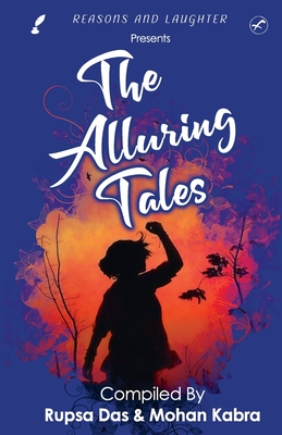The Alluring Tales - Das, Rupsa, and Kabra, Mohan