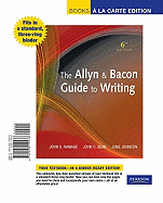 The Allyn & Bacon Guide to Writing, Books a la Carte Edition