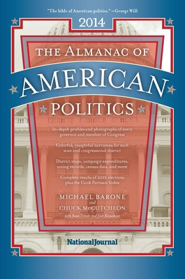 The Almanac of American Politics - Barone, Michael, and McCutcheon, Chuck, and Trende, Sean