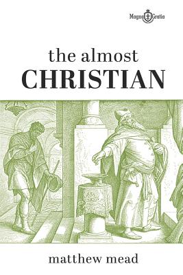 The Almost Christian - Lazar, Vasile (Editor), and Mead, Matthew