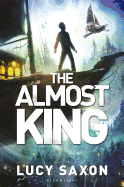 The Almost King: A Take Back the Skies Novel