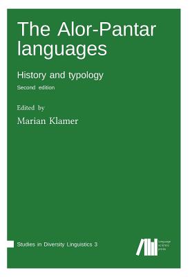 The Alor-Pantar languages - Klamer, Marian (Editor)