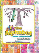 The Alphabet: Learned Quickly and Easily