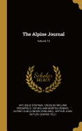The Alpine Journal; Volume 15