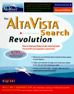 The AltaVista Search Revolution - Ray, Eric J, and Seltzer, Richard, and Ray, Deborah