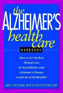 The Alzheimer's Health Care Handbook
