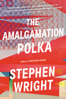 The Amalgamation Polka - Wright, Stephen