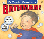 The Amazing Adventures of Bathman!