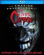 The Amazing Adventures of the Living Corpse [Blu-ray]
