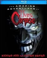 The Amazing Adventures of the Living Corpse [Blu-ray] - Justin Paul Ritter