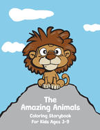 The Amazing Animals Coloring Storybook: For Kids Ages 3-9